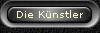 Die K�nstler