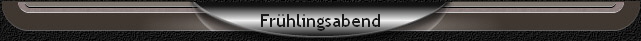Fr�hlingsabend