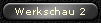 Werkschau 2