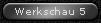 Werkschau 5